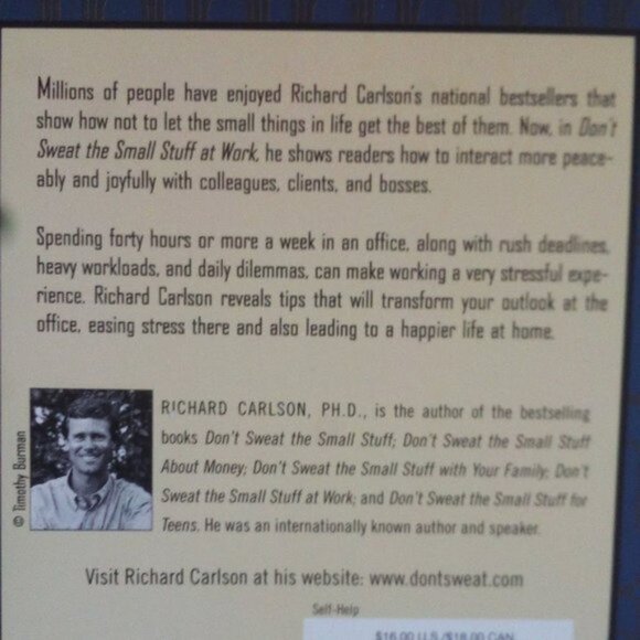 Don't Sweat The Small Stuff At Work By Richard Carlson, PH. D. - Picture 3 of 3
